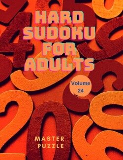 Hard Sudoku for Adults - The Super Sudoku Puzzle Book Volume 24