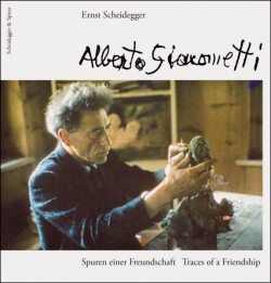 Alberto Giacometti: Traces of a Friendship