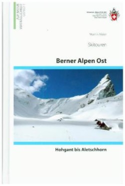 Berner Alpen Ost Skitouren