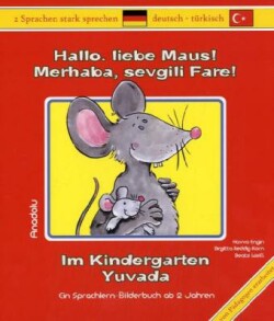 Hallo, liebe Maus! Im Kindergarten. Merhaba, sevgili Fare! Yuvada