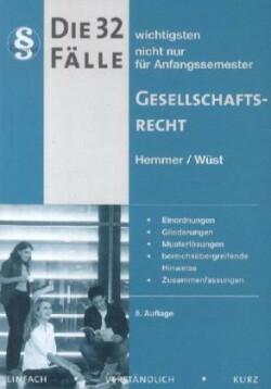 Die 32 wichtigsten Fälle zum Gesellschaftsrecht