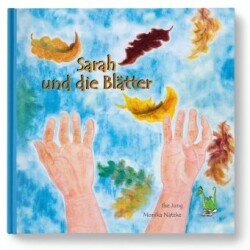 Sarah und die Blätter