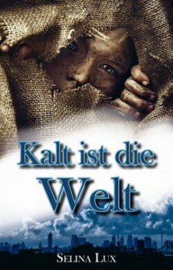 Kalt ist die Welt