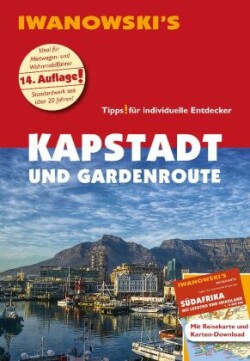 Kapstadt und Garden Route - Reiseführer von Iwanowski, m. 1 Karte