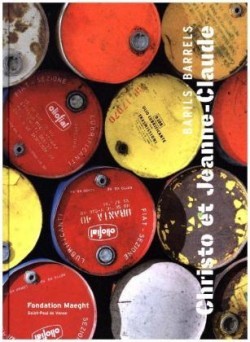 Christo et Jeanne-Claude: Barrels