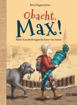 Obacht, Max!