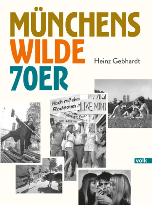 Münchens wilde 70er