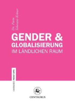 Gender & Globalisierung im ländlichen Raum