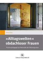 »Alltagswelten« obdachloser Frauen