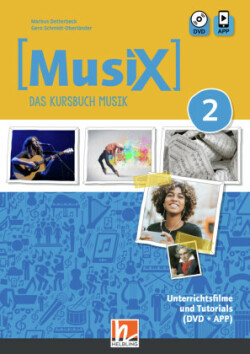 MusiX 2 (Ausgabe ab 2019) Unterrichtsfilme und Tutorials, m. 1 Beilage, 1 DVD