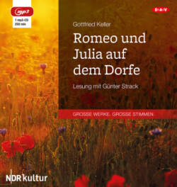 Romeo und Julia auf dem Dorfe, 1 Audio-CD, 1 MP3