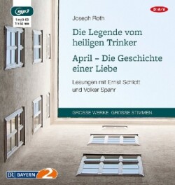 Die Legende vom heiligen Trinker / April - Die Geschichte einer Liebe, 1 Audio-CD, 1 MP3