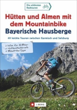 Hütten und Almen mit dem Mountainbike Bayerische Hausberge