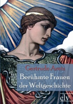 Berühmte Frauen der Weltgeschichte