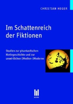 Im Schattenreich der Fiktionen