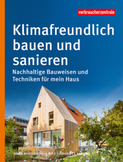 Klimafreundlich bauen und sanieren