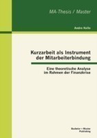 Kurzarbeit als Instrument der Mitarbeiterbindung