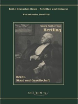 Georg Freiherr von Hertling - Recht, Staat und Gesellschaft