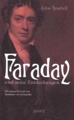 Faraday und seine Entdeckungen