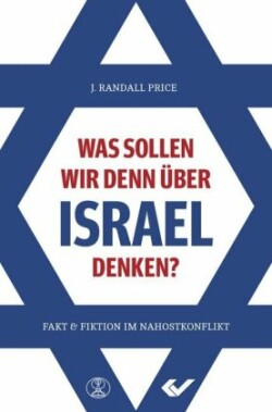 Was sollen wir denn über Israel denken?