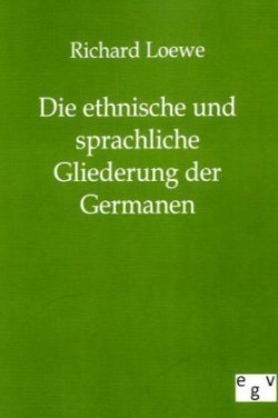 ethnische und sprachliche Gliederung der Germanen