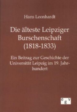 älteste Leipziger Burschenschaft (1818-1833)