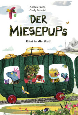 Der Miesepups fährt in die Stadt