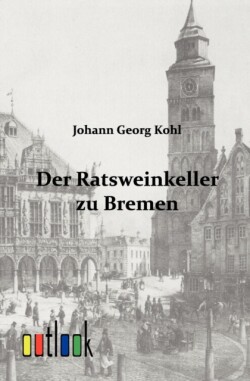 Ratsweinkeller zu Bremen