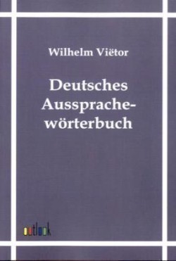Deutsches Aussprachew�rterbuch