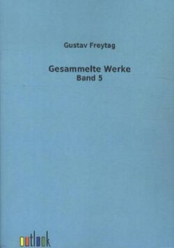 Gesammelte Werke. Bd.5