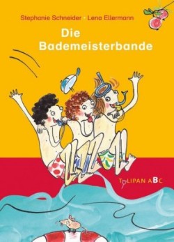 Die Bademeisterbande