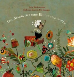 Der Mann, der eine Blume sein wollte