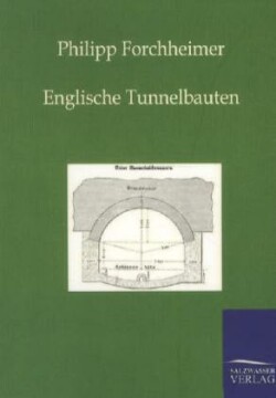 Englische Tunnelbauten