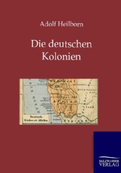 Deutschen Kolonien (Land Und Leute)