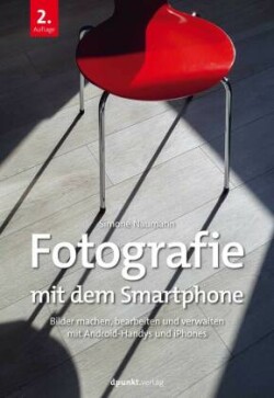 Fotografie mit dem Smartphone