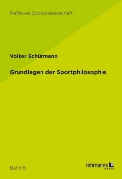 Grundlagen der Sportphilosophie