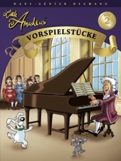 Little Amadeus - Vorspielstücke Band 2