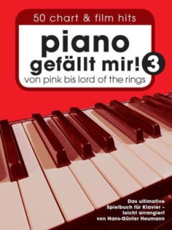 Piano Gefällt Mir! 3 - 50 Chart und Film Hits