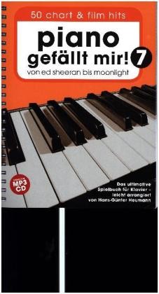 Piano gefällt mir! 50 Chart und Film Hits - Band 7 mit CD. Bd.7