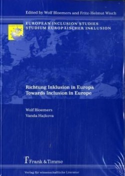 Richtung Inklusion in Europa / Towards Inclusion in Europe. Towards Inclusion in Europe