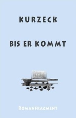 Bis er kommt