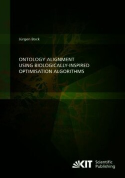 Ontology Alignment using Biologically-inspired Optimisation Algorithms