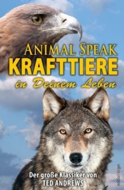 Animal Speak: Krafttiere