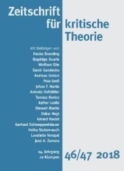 Zeitschrift für kritische Theorie / Zeitschrift für kritische Theorie, Heft 46/47. H.46/47