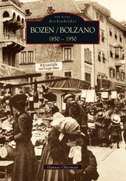 Bozen 1850 bis 1950