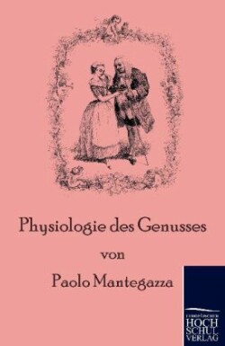 Physiologie des Genusses