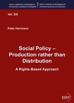 Social Policy - Production rather than Distribution