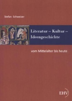 Literatur - Kultur - Ideengeschichte