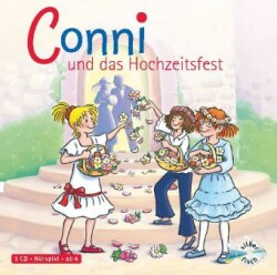 Conni und das Hochzeitsfest (Meine Freundin Conni - ab 6 11), Audio-CD