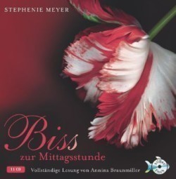 Bella und Edward 2: Biss zur Mittagsstunde - Die ungekürzte Lesung, 11 Audio-CD